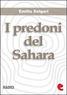 i predoni del sahara (ebook)-emilio salgari-9788867440337