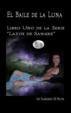 el baile de la luna: libro uno dela serie lazos de sangre (ebook)-amy blankenship-9788873041337