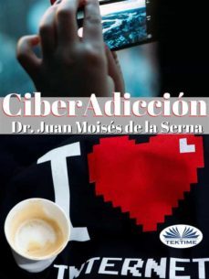 ciberadiccion (ebook)-juan moises de la serna-9788873044437