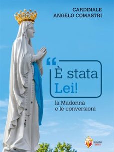 è stata lei! la madonna e le conversioni (ebook)-9788884049537