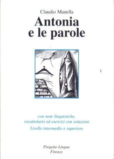 antonia e le parole (+cd-audio) (livello intermedio e superiore)-9788887883237