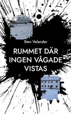 rummet dar ingen vgade vistas (ebook)-sten velander-9789181149937