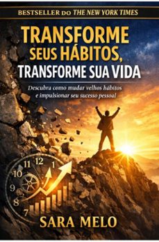 transforme seus habitos, transforme sua vida (ebook)-sara melo-9789388383837