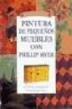pintura de pequeños muebles-phillip myer-9789502408637