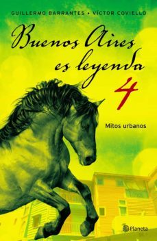 buenos aires es leyenda iv (ebook)-guillermo barrantes-victor coviello-9789504952237
