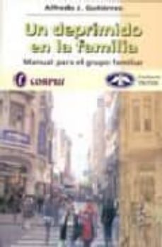 un deprimido en la familia-a.j. gutierrez-9789509030237
