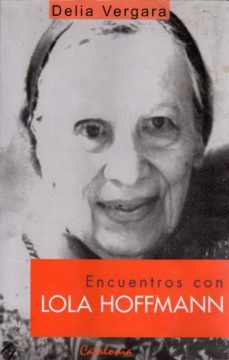 encuentros con lola hoffmann (ebook)-delia vergara-9789563245837