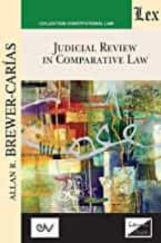 judicial review in comparative law. course of lectures. cambridge 1985-1986-allan r. brewer carias-9789563929737