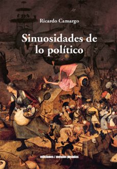 sinuosidades de lo politico (ebook)-ricardo camargo-9789566203537