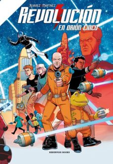 revolucion en orion cinco (ebook)-gonzalo martinez-claudio alvarez martinez-9789566206637