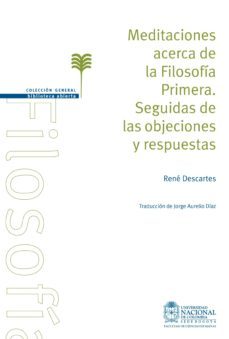 meditaciones acerca de la filosofia primera. seguidas de las objeciones y respuestas (ebook)-9789587752137