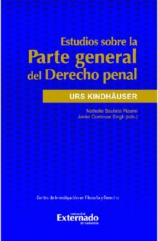 estudios sobre la parte general del derecho penal (ebook)-urs kindhäuser-nathalia bautista pizarro-9789587909937