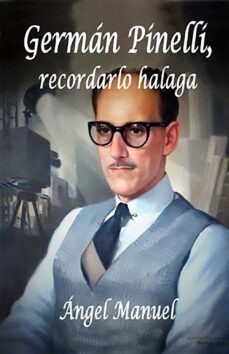 german pinelli, recordarlo halaga (ebook)-ángel manuel pérez álvarez-9789597268437