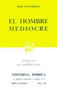 el hombre mediocre-jose ingenieros-9789684321137