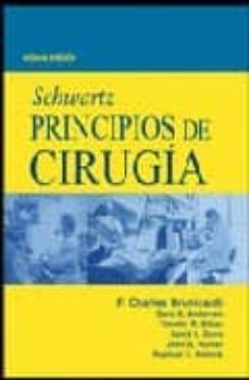 schwartz principios de cirugia (8ª ed.)-f. brunicardi-9789701053737