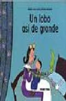 un lobo asi de grande-9789707773837
