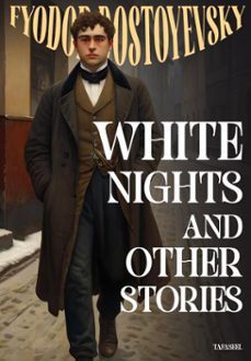 white nights and other stories (ebook)-fydor dostoyevsky-9789778692037