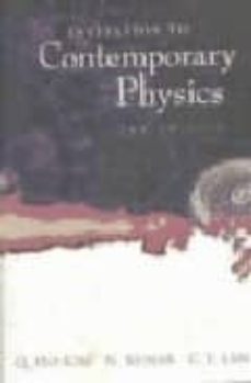 invitation to contemporary physics (2nd ed.)-quang ho kim-n. kumar-9789812383037
