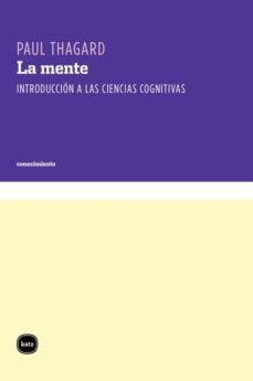 la mente. introduccion a las ciencias cognitivas (ebook)-paul thagard-9789871283637