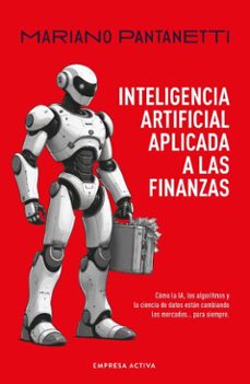 inteligencia artificial aplicada a las finanzas (ebook)-mariano pantanetti-9789873688737