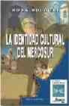 la identidad cultural del mercosur-rosa boldori-9789875072237