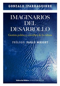 imaginarios del desarrollo (ebook)-gonzalo iparraguirre-9789876917537