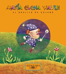 el brujito de gulubu (ebook)-maria elena walsh-9789877383737