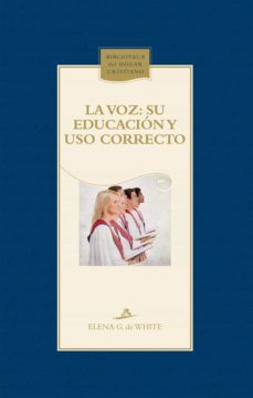 la voz. su educacion y uso correcto (ebook)-9789877980837