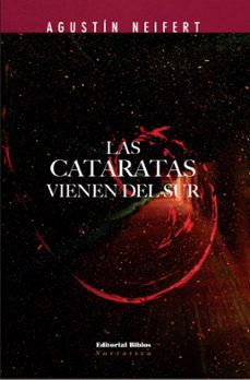 las cataratas vienen del sur (ebook)-agustín neifert-9789878141237