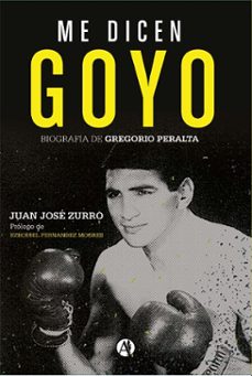 me dicen goyo (ebook)-juan josé zurro-9789878734637