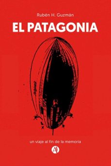 el patagonia (ebook)-rubén h. guzmán-9789878763637