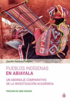 pueblos indigenas en abiayala (ebook)-claudia salomon tarquini-9789878918174
