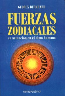 las fuerzas zodiacales: su actuacion en el alma humana-9789879066737