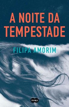 a noite da tempestade (ebook)-filipa amorim-9789895839537