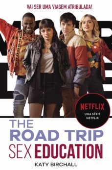 sex education: the road trip (coleço sex education 2) (ebook)-katy birchall-9789897844737