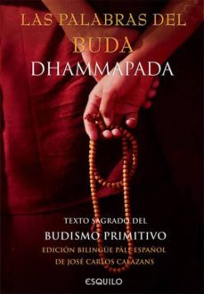 las palabras de buda - dhammapada: texto sagrado del budismo prim itivo-9789898092137