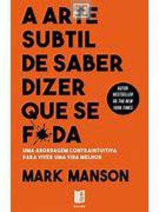 a arte subtil de saber dizer que se f*da-mark manson-9789899033337