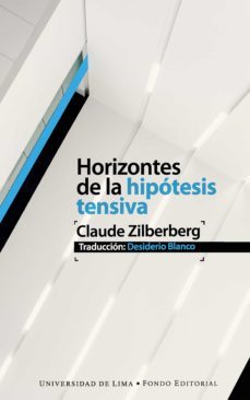 horizontes de la hipotesis tensiva (ebook)-claude zibelberg-9789972454837