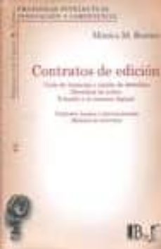 contratos de edicion: guia de licencias y cesion de derechos, der echos de autor, e-books y el entorno digital, contratos locales e internacionales modelos de contratos-monica m boretto-9789974676237
