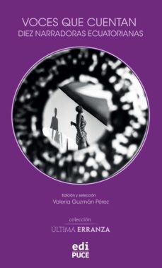 voces que cuentan. diez narradoras ecuatorianas (ebook)-marcela ribadeneira-melanie márquez adams-solange rodriguez pappe-9789978776537