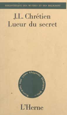 lueur du secret (ebook)-jean louis chretien-9791031902937