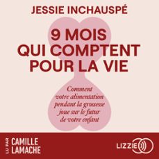 neuf mois qui comptent pour la vie (audiolibro)-jessie inchauspe-9791036650437