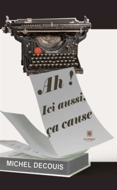 ah ! ici aussi, ça cause (ebook)-9791037757937