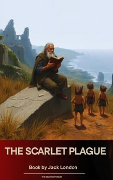 the scarlet plague (ebook)-jack london-9791070054437