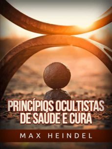principios ocultistas de saude e cura (traduzido) (ebook)-max heindel-9791220895637