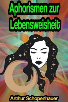 aphorismen zur lebensweisheit (ebook)-arthur schopenhauer-9791221380637