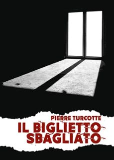 il biglietto sbagliato (ebook)-9791221434637