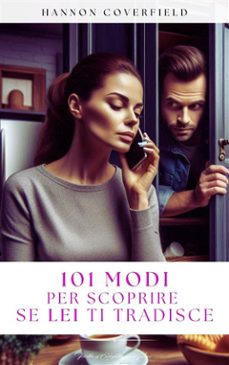 101 modi per scoprire se lei ti tradisce (ebook)-9791223079737