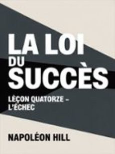 la loi du succès leçon quatorze  l'echec (traduit) (ebook)-napoleon hill-9791224406037