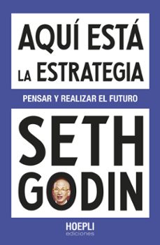 aqui esta la estrategia-seth godin-9791254990537